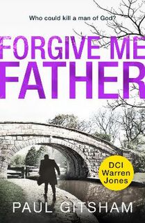 DCI Warren Jones #05: Forgive Me Father