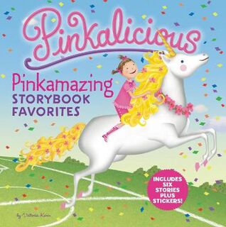 Pinkalicious: Storybook Favorites (Omnibus) (Includes Stickers)