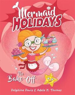 Mermaid Holidays #03: Bake Off, The