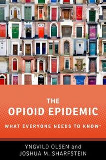 What Everyone Needs To Know: Opioid Epidemic, The