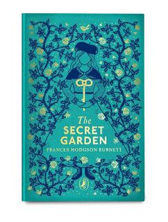 Penguin Clothbound Classics: Secret Garden, The
