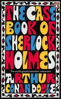 Penguin Essentials: Case-Book of Sherlock Holmes, The
