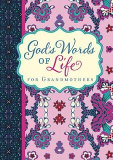 God's Words of Life: God's Words of Life for Grandmothers