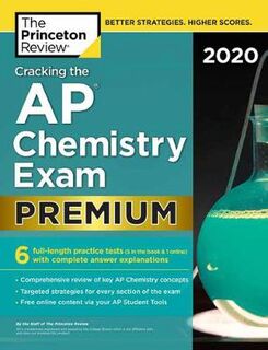 College Test Preparation: Cracking the AP Chemistry Exam (Premium Edition)