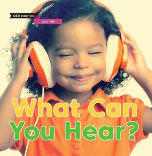 QED Essentials: Let's Talk: What Can You Hear?
