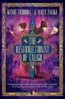 Resurrectionist of Caligo, The