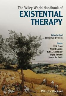 Wiley World Handbook of Existential Therapy, The