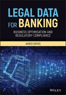 Legal Data for Banking: Business Optimisation and Regulatory Compliance