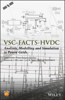 VSC-FACTS-HVDC: Analysis, Modelling and Simulation in Power Grids