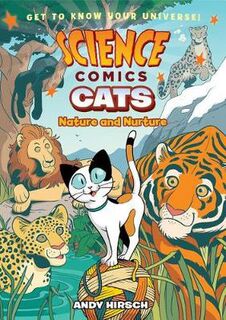 Science Comics: Cats: Nature and Nurture (Graphic Novel)