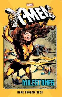 X-Men Milestones: Dark Phoenix Saga (Graphic Novel)