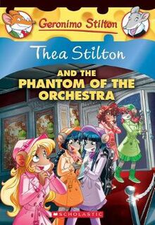Thea Stilton #29: Phantom of the Orchestra, The