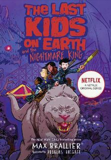 Last Kids on Earth #03: Last Kids on Earth and the Nightmare King, The