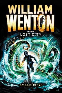 William Wenton #03: William Wenton and the Lost City