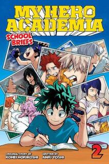 My Hero Academia: School Briefs - Volume 02 (Graphic Novel)