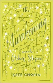 Barnes and Noble Flexibound Classics: Awakening and Other Stories, The