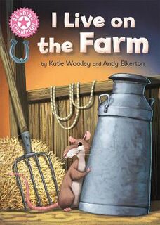 Reading Champion - Independent Reading Pink 1B: I Live on the Farm