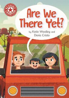 Reading Champion - Indepdendent Reading Red 2: Are We There Yet?