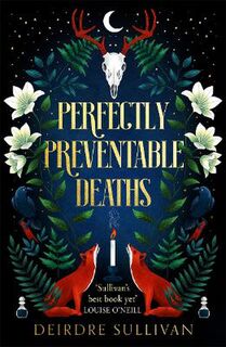 Perfectly Preventable Deaths #01: Perfectly Preventable Deaths