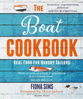 Boat Cookbook, The: Real Food for Hungry Sailors