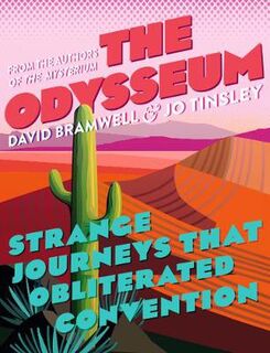 Odysseum, The: Strange Journeys that Obliterated Convention