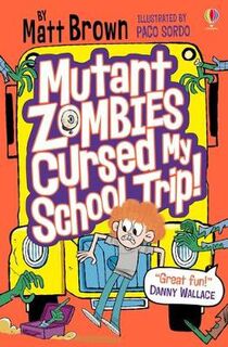 Dreary Inkling Primary School #02: Mutant Zombies Cursed My School Trip