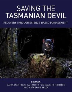 Saving the Tasmanian Devil: Recovery through Science-Based Management