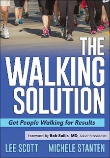 Walking Solution, The: Get Your Clients Walking for Results