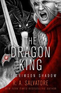 Crimson Shadow #03: Dragon King, The
