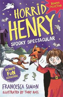 Horrid Henry (Omnibus): Spooky Spectacular
