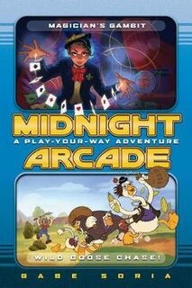 Play-Your-Way: Magician's Gambit/Wild Goose Chase!: A Play-Your-Way Adventure