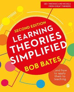 Learning Theories Simplified: …and How to Apply Them to Teaching