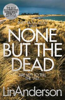 Rhona MacLeod #11: None but the Dead