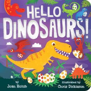 A Hello Book: Hello Dinosaurs!