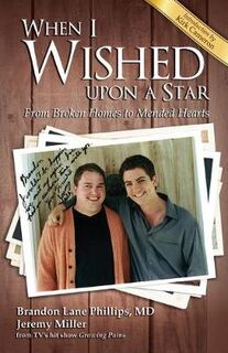 When I Wished upon a Star: From Broken Homes to Mended Hearts