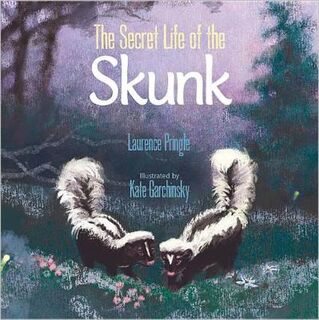 Secret Life of the Skunk, The