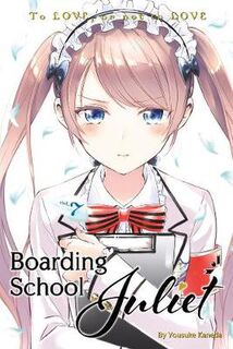 Boarding School Juliet #: Boarding School Juliet Volume 07 (Graphic Novel)