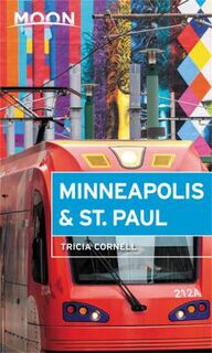 Moon Travel Guides: Minneapolis and St. Paul