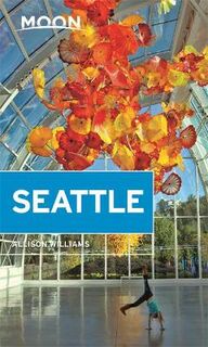 Moon Travel Guides: Seattle