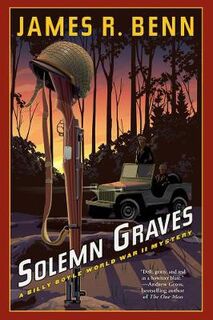 A Billy Boyle WWII Mystery #13: Solemn Graves