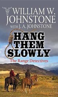 Range Detectives #02: Hang Them Slowly
