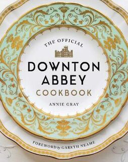 Official Downton Abbey Cookbook, The