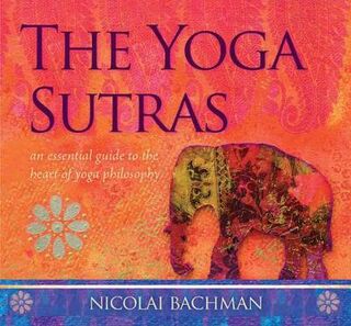 Yoga Sutras, The: An Essential Guide to the Heart of Yoga Philosophy (CD)