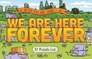 We Are Here Forever (Graphic Novel)