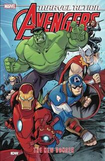 Marvel Action Avengers Volume 01: New Danger, The (Graphic Novel)