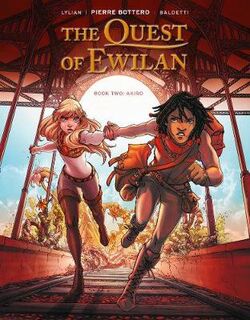 Quest of Ewilan - Volume 02: Akiro, The (Graphic Novel)
