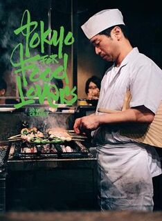 Food Lovers Guides: Tokyo for Food Lovers
