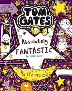 Tom Gates #05: Tom Gates is Absolutely Fantastic (at Some Things)