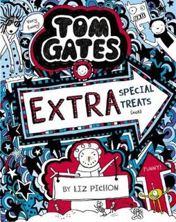 Tom Gates #06: Extra Special Treats (Not)