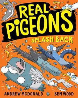 Real Pigeons #04: Real Pigeons Splash Back
